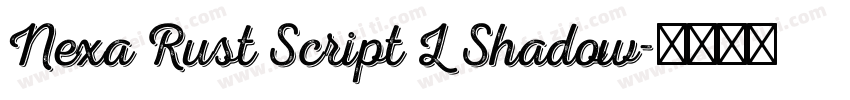 Nexa Rust Script L Shadow字体转换